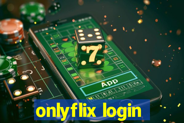 onlyflix login